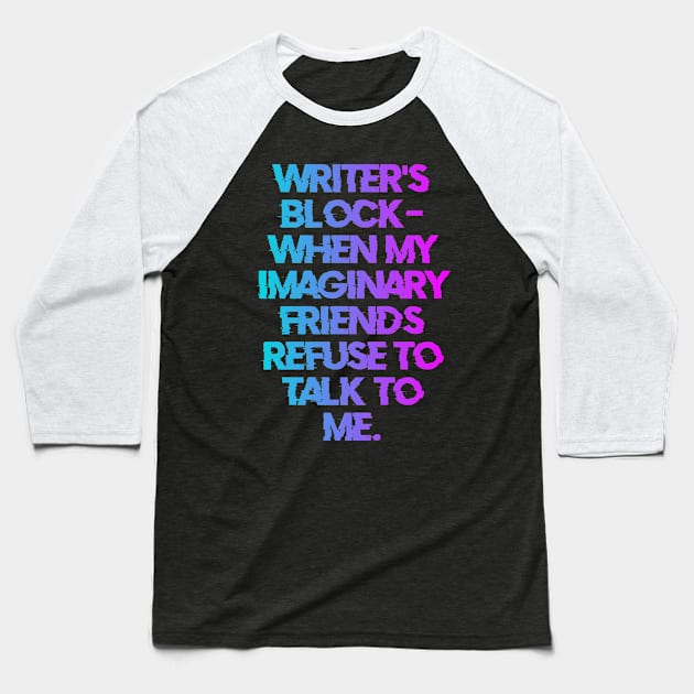 Writer's block Baseball T-Shirt by RoseaneClare 